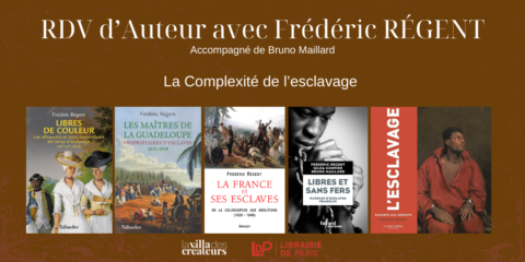 RDV auteur Autour des livres de Frédéric Régent, La complexité de l’esclavage